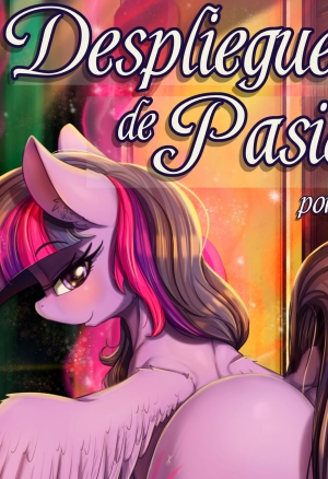 A Display of Passion  Despliegue De Pasion