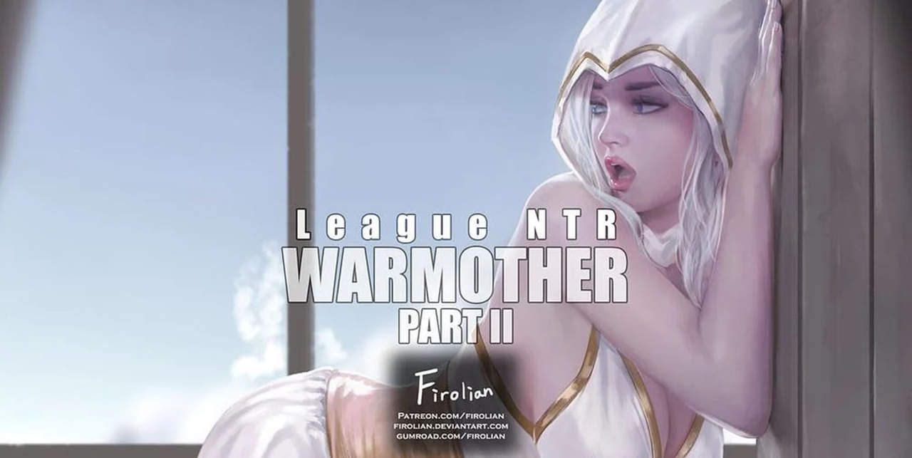 LeagueNTR  - Warmother 2