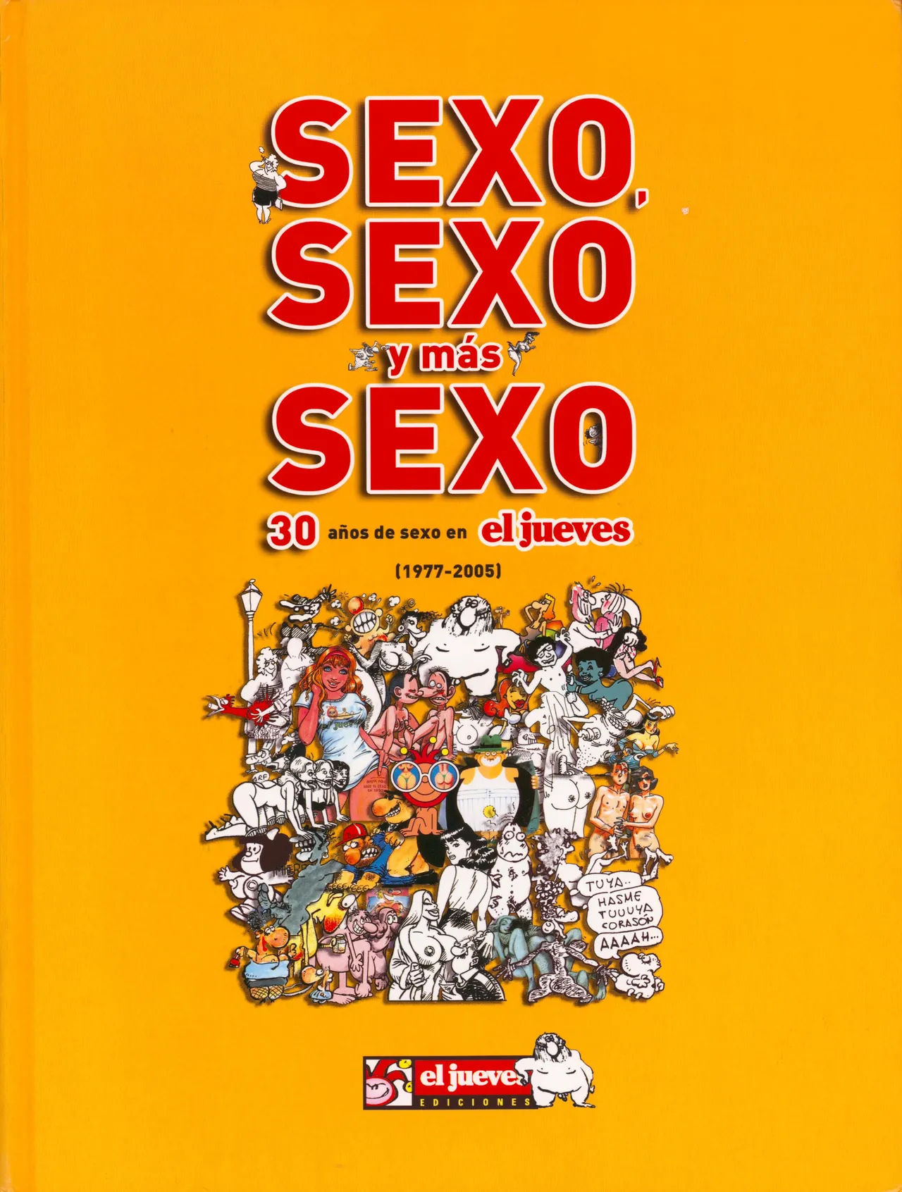 Sexo, Sexo y Mas Sexo - 30 Anos De Sexo en El Jueves image number 1