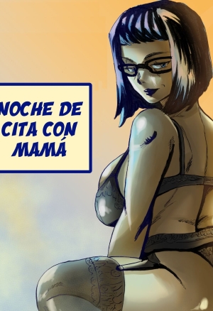 NOCHE DE CITA CON MAMÁ