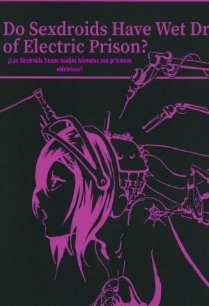 Sexaroid wa Denkirou de Inmu o Miru ka?  Do Sexdroids Have Wet Dreams of Electric Prison?  ¿Las Sexdroids tienen sueños húmedos con prisiones eléctricas?