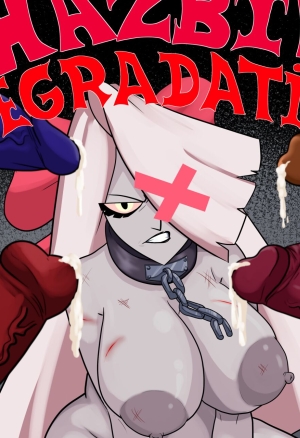 Hazbin Degradation