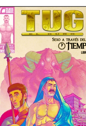 Tug el Duro - Sexo a través del tiempo 1 - Butch McLogic