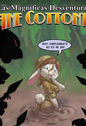 The Misadventures of Jane Cottontail Chapter 01 Las Magníficas Desventuras de Jane Cottontail Capítulo 01